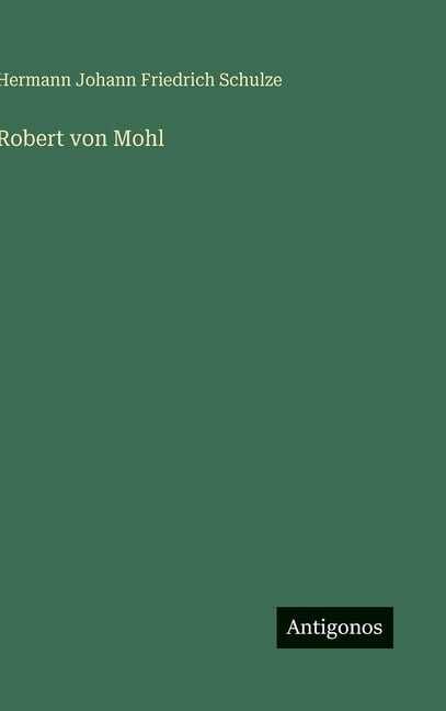 Robert von Mohl, (Hardcover)