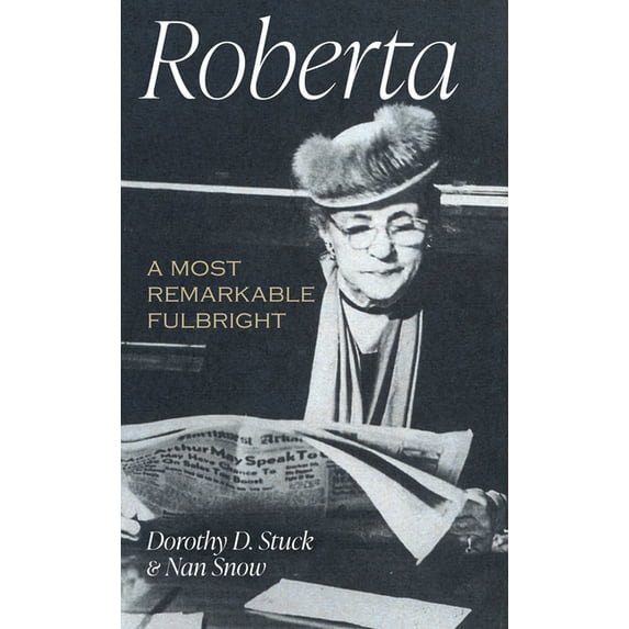 Roberta : A Most Remarkable Fulbright (Paperback)
