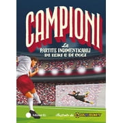 Roberto Bratti,Goldisegna Le partite indimenticabili di ieri e di oggi. Ediz. a col Paperback