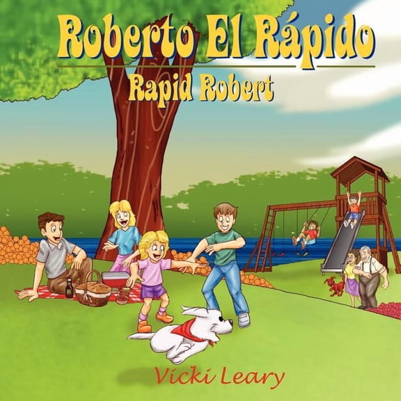 Roberto El Rpido: Rapid Robert, (Paperback)