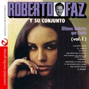 Roberto Faz - Ultimos Boleros Que Canto 1 - Music & Performance - CD