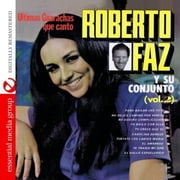 Roberto Faz - Ultimos Boleros Que Canto 2 - Music & Performance - CD