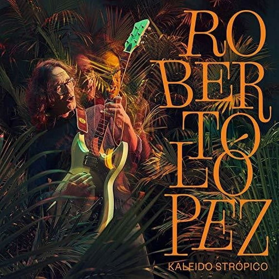 Roberto Lopez - Kaleido Stropico - Vinyl
