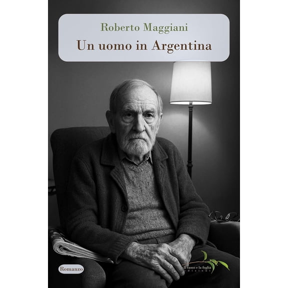 Roberto Maggiani Un uomo in Argentina (Paperback)