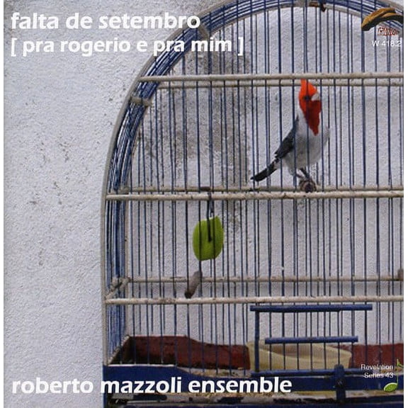 Roberto Mazzoli Ensemble - Falta de Setembro - Music & Performance - CD