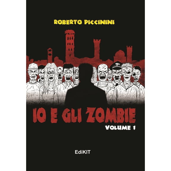 Roberto Piccinini Io e gli zombie (Vol. 1) (Paperback)