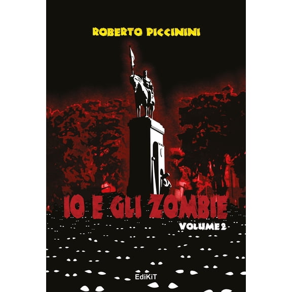 Roberto Piccinini Io e gli zombie (Vol. 2) (Paperback)
