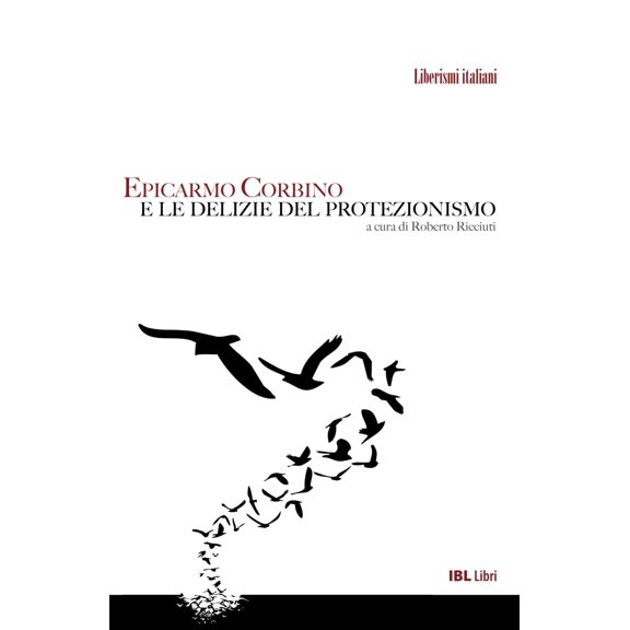 Roberto Ricciuti,Epicarmo Corbino Epicarmo Corbino e le delizie del protezionismo (Paperback)