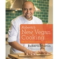 thumbnail image 1 of Roberto's New Vegan Cooking: 125 Easy, Delicious, Real Food Recipes (Hardcover), 1 of 1