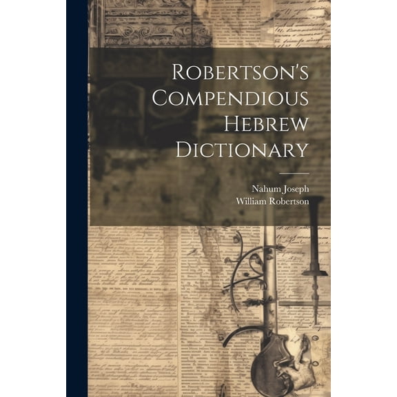 Robertson's Compendious Hebrew Dictionary, (Paperback)