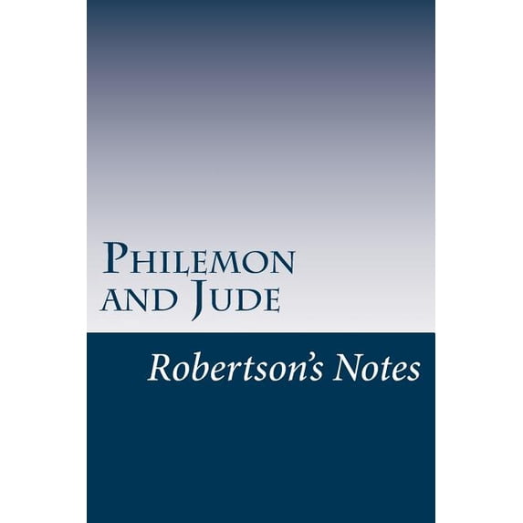 Robertson's Notes Philemon and Jude: Robertson's Notes, Book 57, (Paperback)