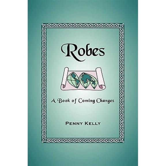 Robes: A Book of Coming Changes
