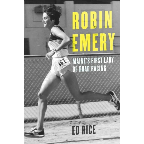 Robin Emery: Maine's First Lady of Road Racing, (Hardcover)
