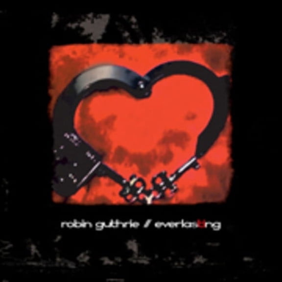 Robin Guthrie - Everlasting (EP) - Music & Performance - CD