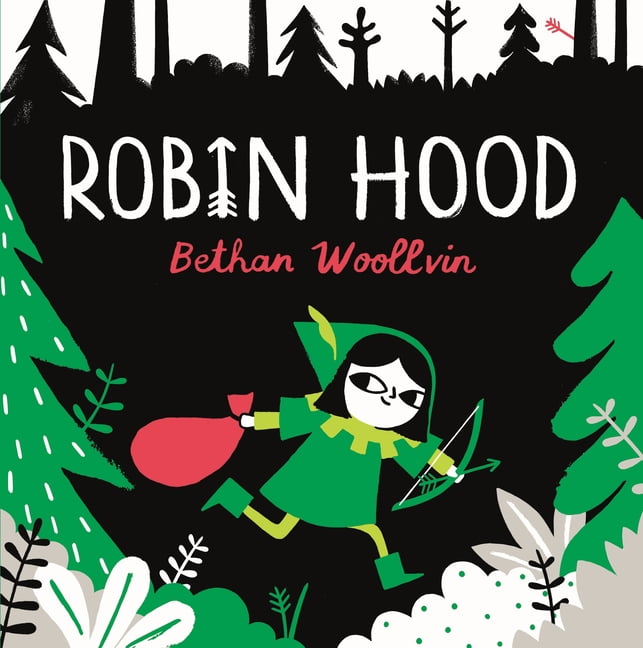 Robin Hood: A Forest Folktale for Little Rebels, (Hardcover)