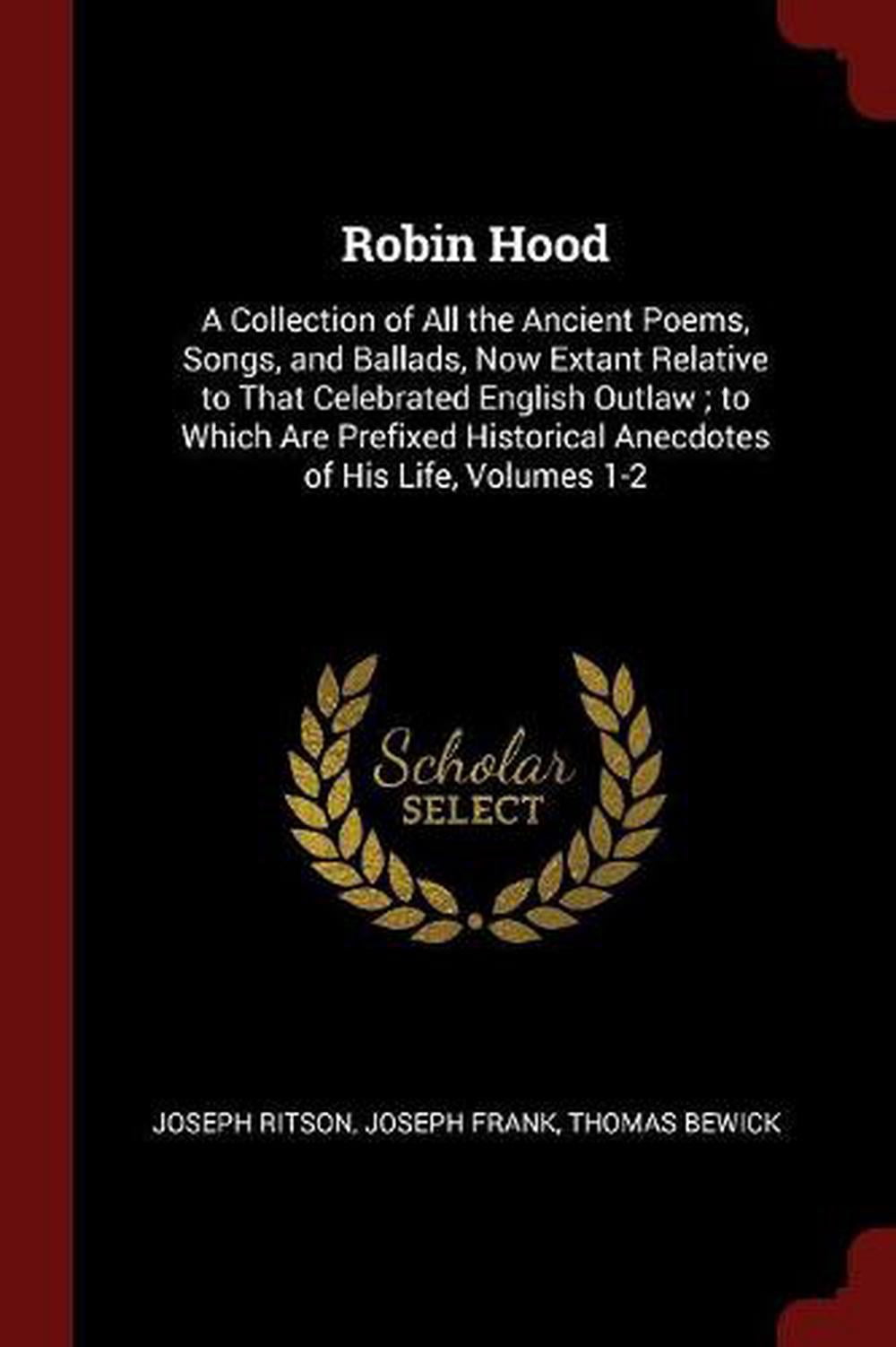Relative Poems Robin Hood : A Collection of All the Ancient Poems, Songs, and Ballads ...