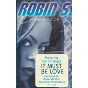 Robin S. - From Now On - Cassette