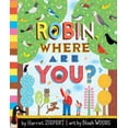 thumbnail image 1 of Pre-Owned Robin, Where Are You? (Hardcover) 1609051920 9781609051921, 1 of 1