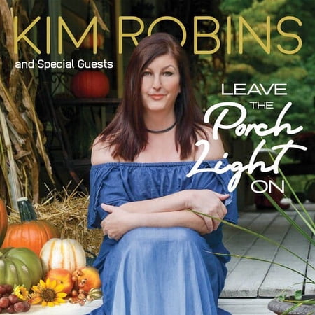Robins,Kim & Special Guests - Leave The Porch - Country - CD