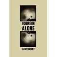 thumbnail image 1 of Pre-Owned Robinson Alone (Paperback) 0983700141 9780983700142, 1 of 1