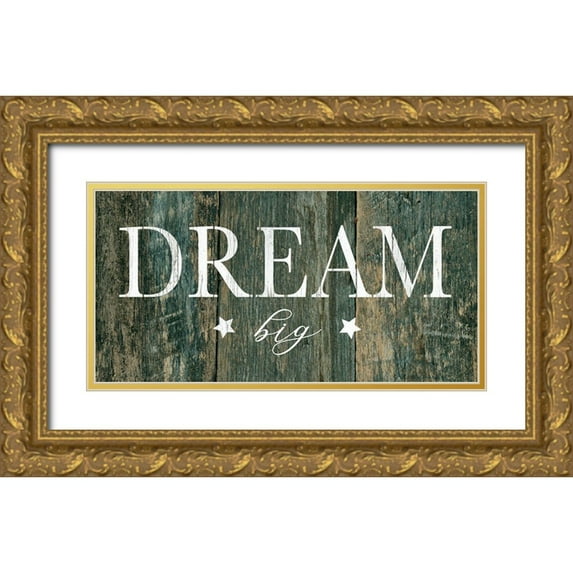 Robinson, Carol 18x11 Gold Ornate Wood Framed with Double Matting Museum Art Print Titled - Dream Big