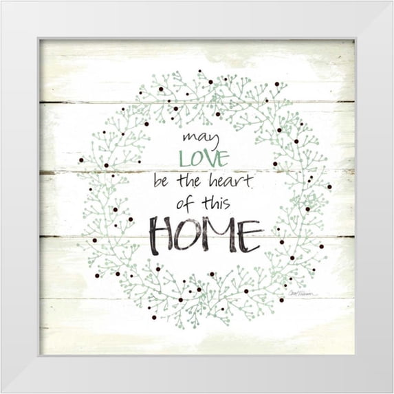 Robinson, Carol 26x26 White Modern Wood Framed Museum Art Print Titled - Heart Of This Home