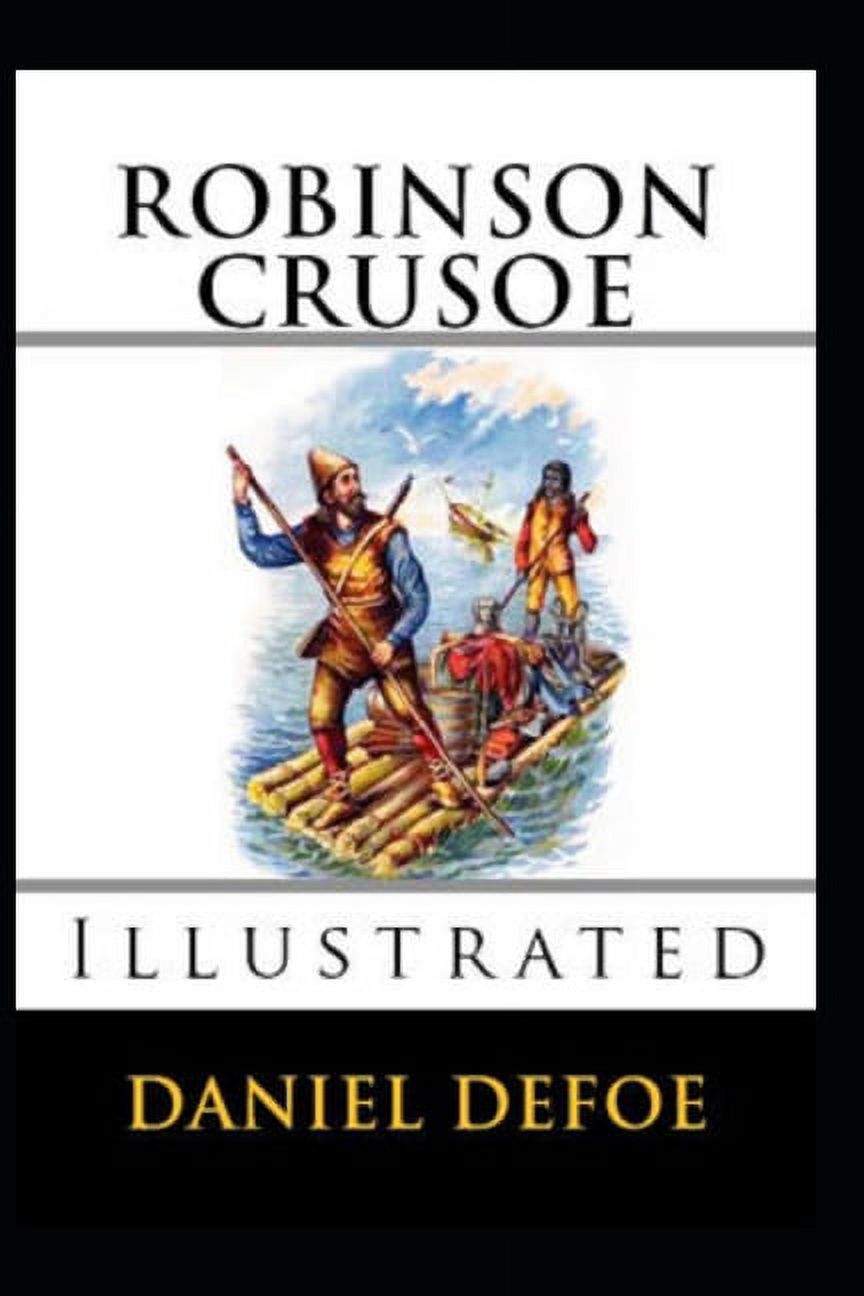 Robinson Crusoe Illustrated (Paperback) - Walmart.com