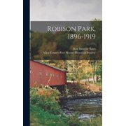 Robison Park, 1896-1919, Hardcover