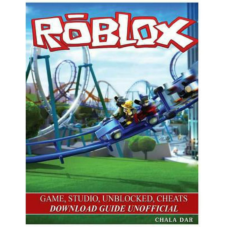 Roblox Game, Studio, Unblocked, Cheats Download Guide Unofficial