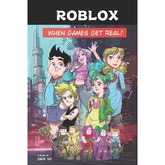 Roblox: When games get real!, (Paperback)