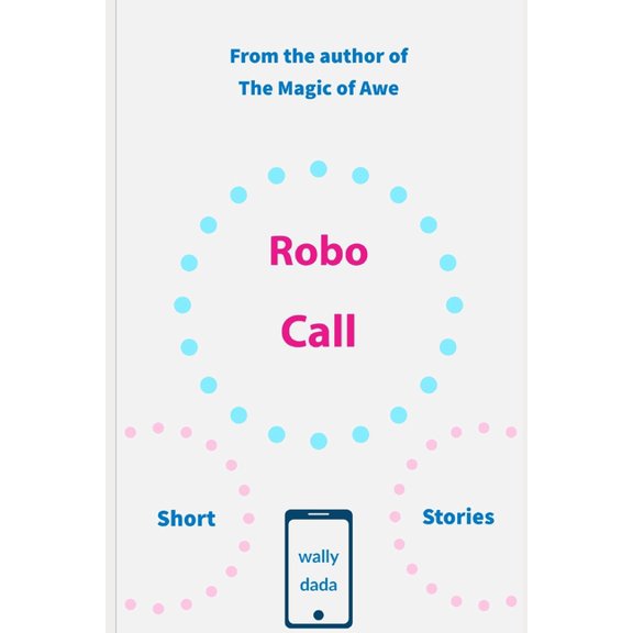 Robo Call: Short Stories, (Paperback)