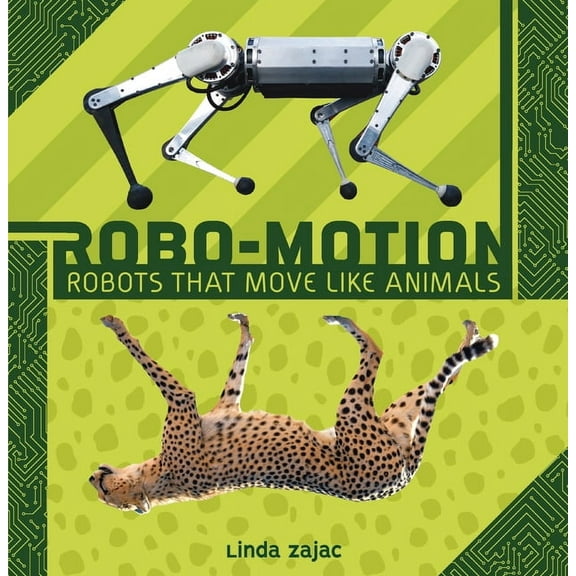 Robo-Motion: Robots That Move Like Animals, (Paperback)