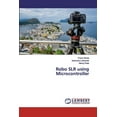 thumbnail image 1 of Robo SLR using Microcontroller (Paperback), 1 of 1