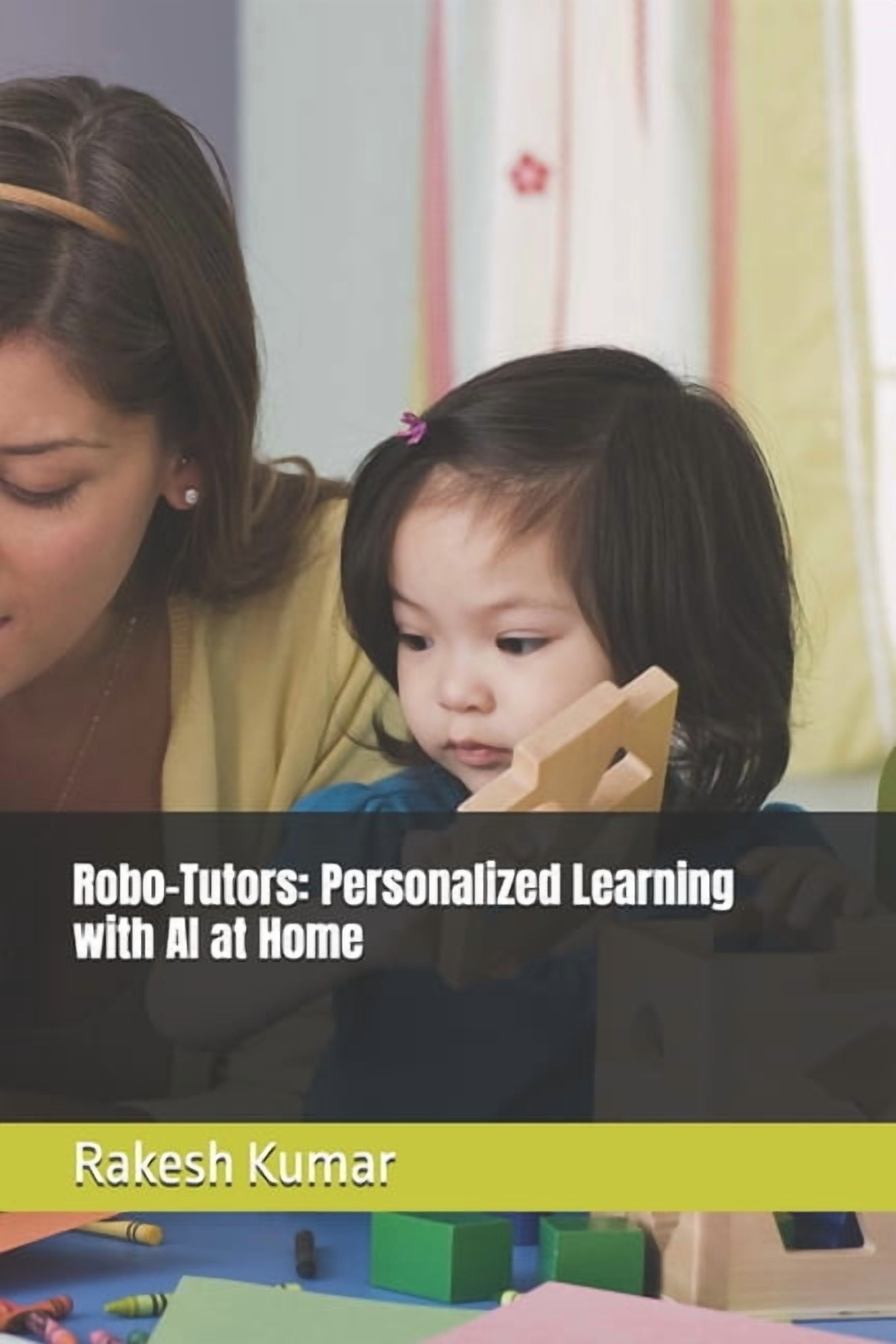 Robo-Tutors: Personalized Learning with AI at Home, (Paperback)