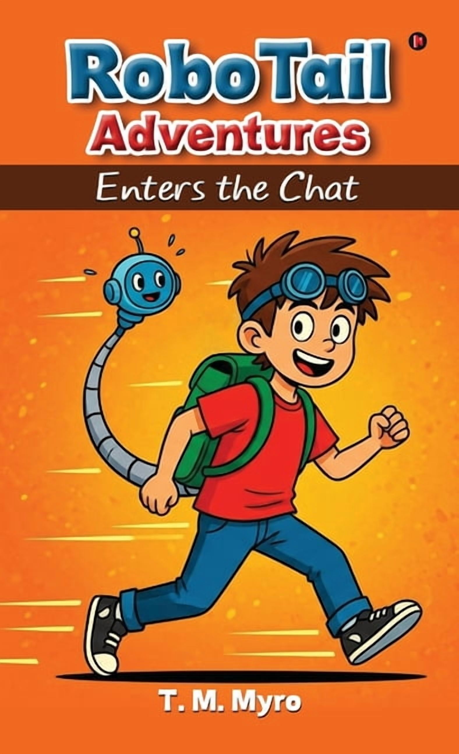 RoboTail Adventures: Enters the Chat, (Hardcover)