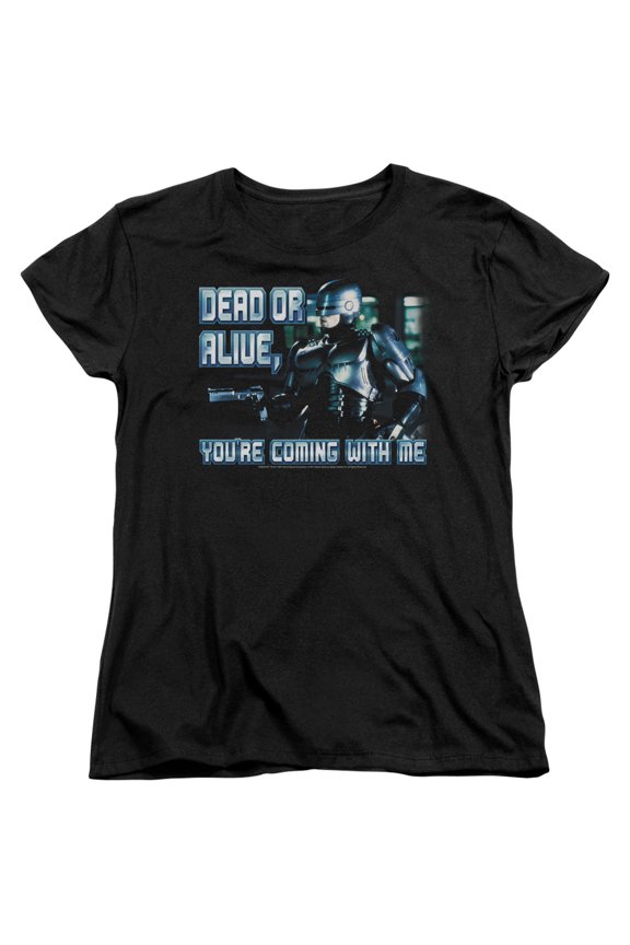 Robocop Dead Or Alive Women's T-Shirt Black
