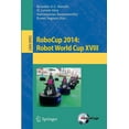 thumbnail image 1 of Robocup 2014: Robot World Cup XVIII, (Paperback), 1 of 1