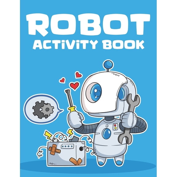 Robot Activity Book: Coloring And Tracing Activity Sheets With Robot Illustrations, Coloring Activity Book For Boys, (Paperback)