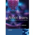 thumbnail image 1 of Robot Brains: Circuits and Systems for Conscious Machines - Haikonen, Pentti O., 1 of 1