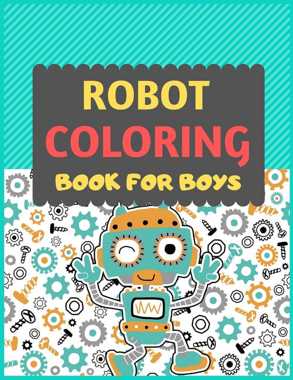 Robot Coloring Book For Boys: A robot colouring activity book for kids ...