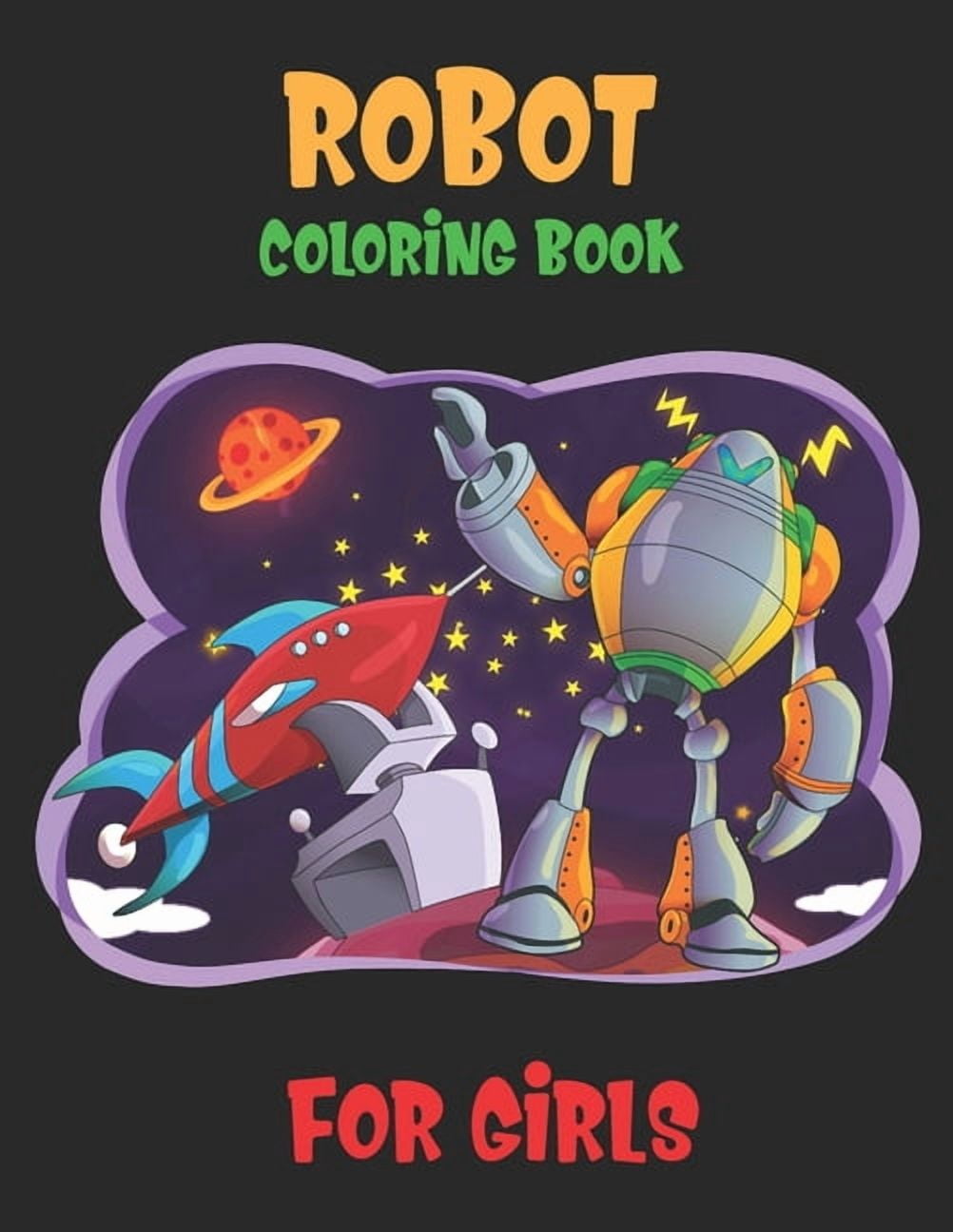 Robot Coloring Book For Girls: Advanced Coloring Pages for Everyone ...