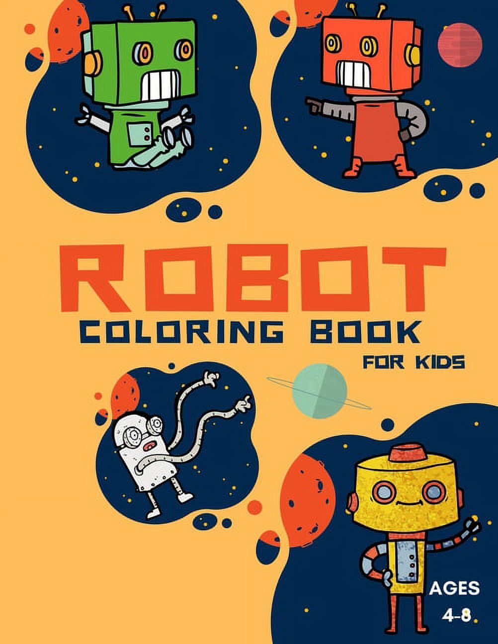 Robot Coloring Book For Kids Ages: Coloring Book For Toddlers and ...