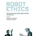 thumbnail image 1 of Pre-Owned Robot Ethics The Ethical and Social Implications of Robotics (Intelligent Robotics & Autonomous Agents Series) Paperback, 1 of 1