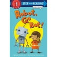 thumbnail image 1 of Pre-Owned Robot, Go Bot! (Step into Reading Comic Reader), 9780375870835, 0375870830, Paperback, Illustrated edition, 1 of 1