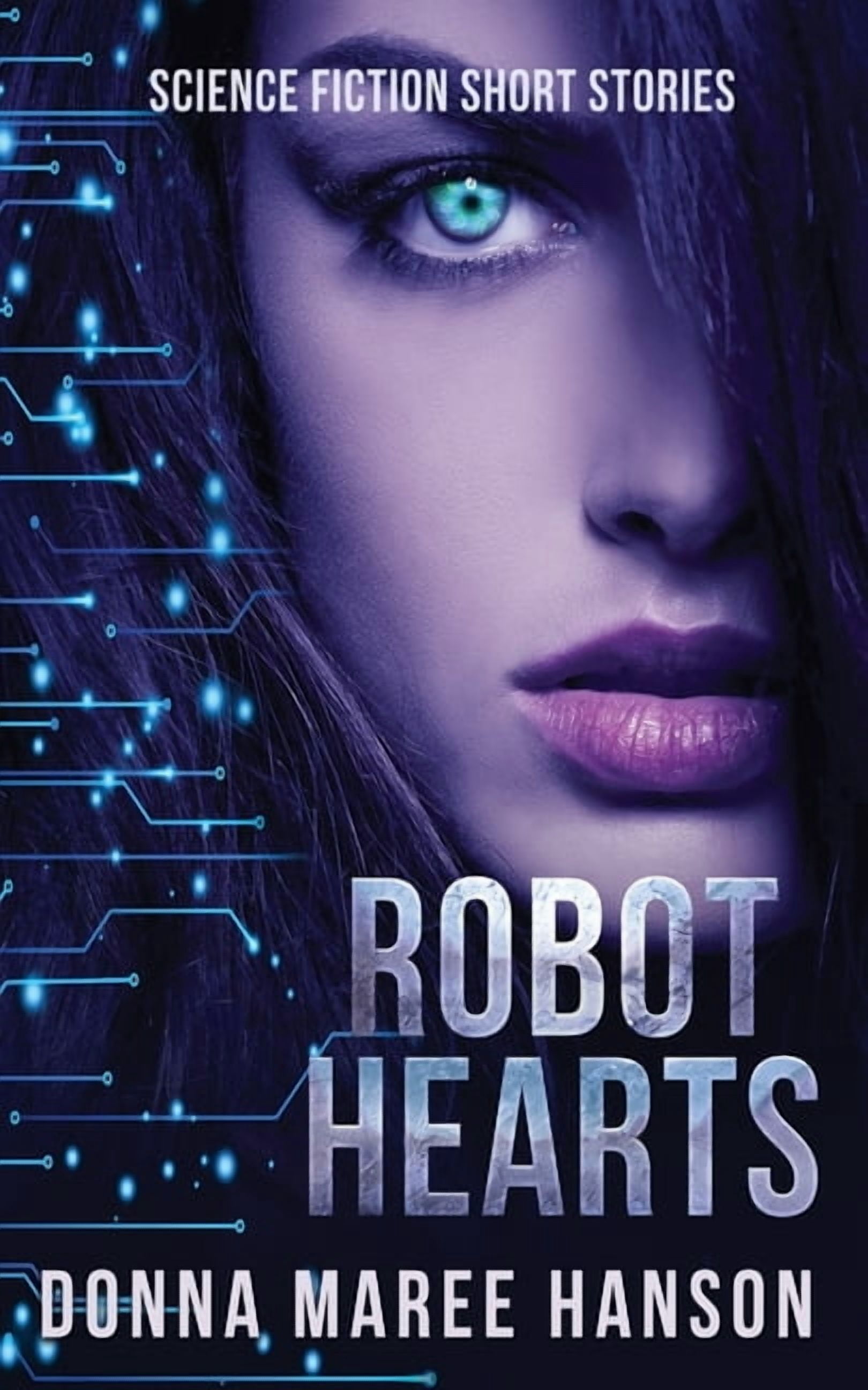 Robot Hearts: Science Fiction Short Stories, (Paperback) - Walmart.com