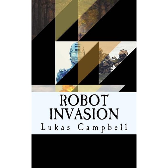 Robot Invasions: Robot Invasion (Paperback)