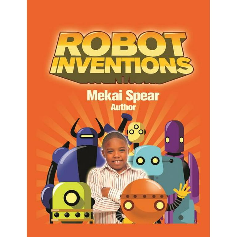 Robot Inventions A Child Author And