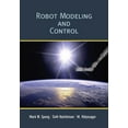 thumbnail image 1 of Pre-Owned Robot Modeling and Control (Hardcover) 0471649902 9780471649908, 1 of 1