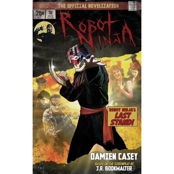 Robot Ninja: The Novelization, (Paperback)