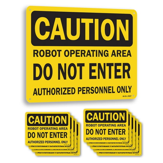 Robot Operating Area Do Not Enter Authorized Persons Only OSHA Caution Rigid Plastic Sign 24 Inch x 18 Inch - 10 Pack